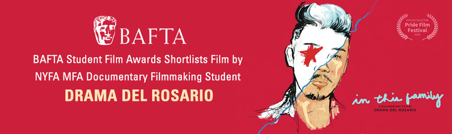 Scroll down to read more BAFTA Student Film Awards Shortlists Film by NYFA MFA Documentary Filmmaking Student Drama Del Rosario