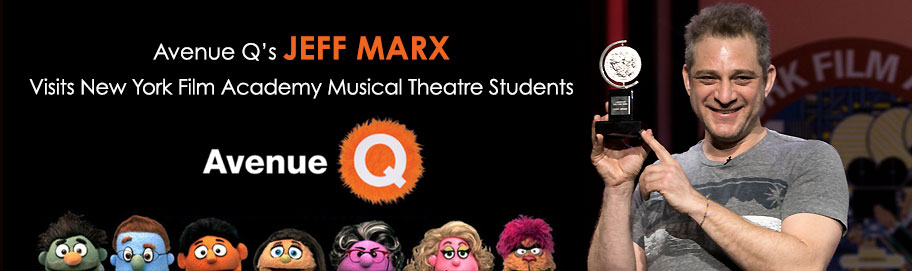 Scroll down to read more Avenue Q’s Jeff Marx Visits New York Film Academy Musical Theatre Students