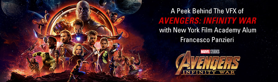 A Peek Behind The VFX of 'Avengers: Infinity War' with New York Film Academy 3D Animation Alum Francesco Panzieri