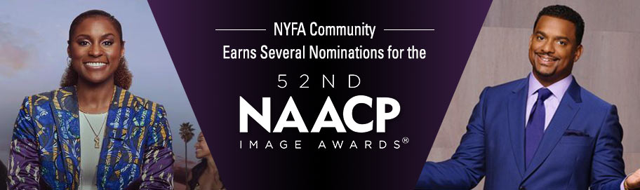 NYFA COMMUNITY EARNS SEVERAL NOMINATIONS FOR 2021 NAACP IMAGE AWARDS