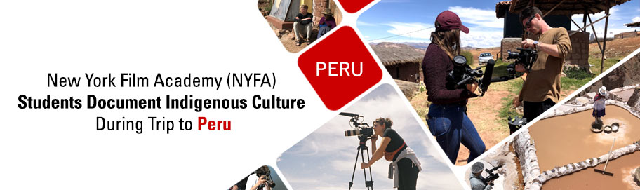 NYFA Students Document Indigenous Culture During Trip to Peru