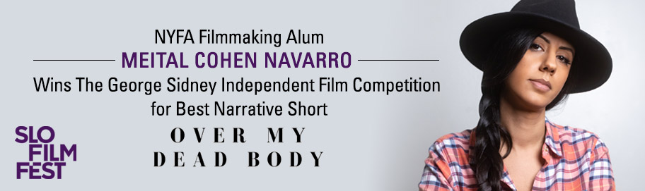 NYFA ALUM MEITAL COHEN NAVARRO WINS GEORGE SIDNEY INDEPENDENT FILM COMPETITION FOR BEST NARRATIVE SHORT