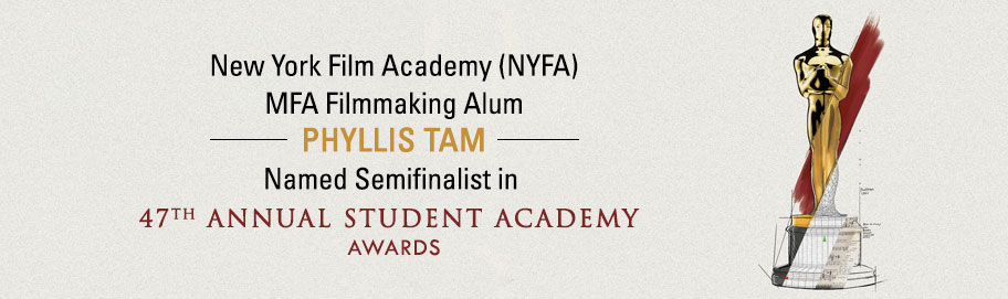 NYFA MFA Filmmaking Alum Phyllis Tam Named Semifinalist in Student Academy Awards