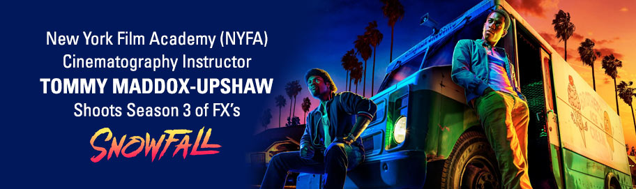Scroll down to read more NYFA Cinematography Instructor Tommy Maddox-Upshaw Shoots Season 3 of FX’s ‘Snowfall’
