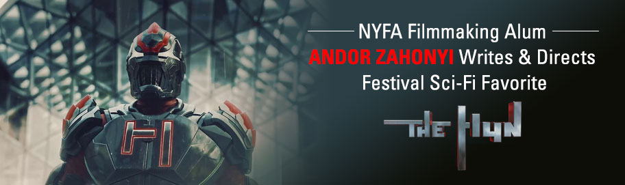 NYFA Alum Andor Zahonyi Writes & Directs Festival Sci-i Favorite’