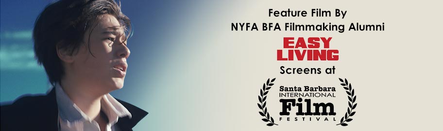Scroll down to read more Feature Film By NYFA BFA Filmmaking Alumni ‘Easy Living’ Screens at Santa Barbara International Film Festival