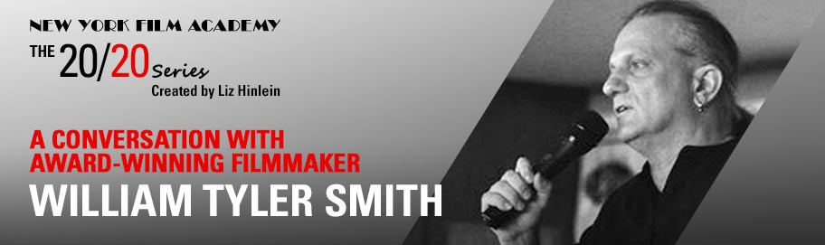 The 20/20 Series With Filmmaker William Tyler Smith 