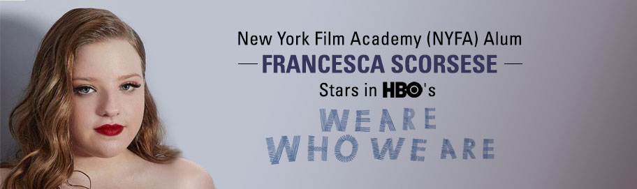  NYFA Alum Francesca Scorsese Stars in HBO Miniseries ‘We Are Who We Are’