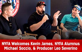 NYFA welcomes Kevin James and alumnus Michael Soccio