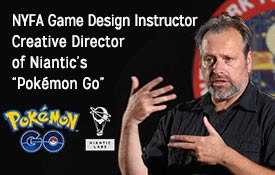 NYFA Game Design Instructor Creative Director of Niantic's Pokémon Go
