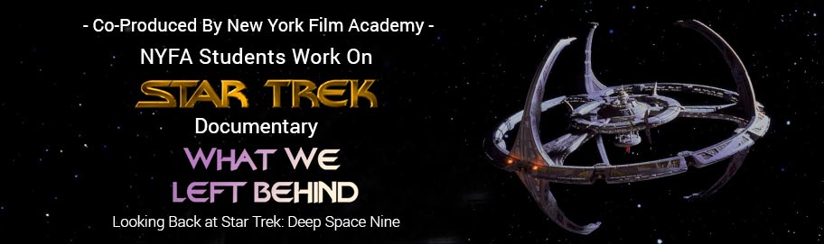 New York Film Academy Students Work On NYFA Co-Produced 'Star Trek' Documentary 'What We Left Behind'