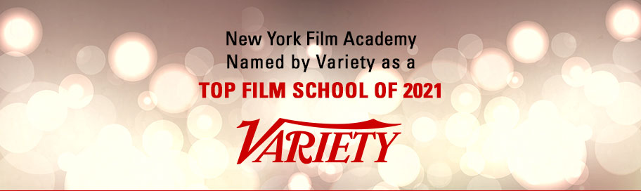 New York Film Academy (NYFA) Named by Variety as a Top Film School for Fifth Consecutive Year