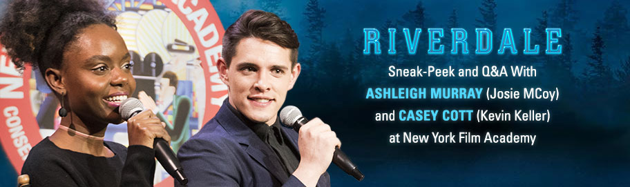 Scroll down to read more Riverdale Sneak-Peek and Q&A With Ashleigh Murray (Josie MCoy) and Casey Cott (Kevin Keller) at New York Film Academy