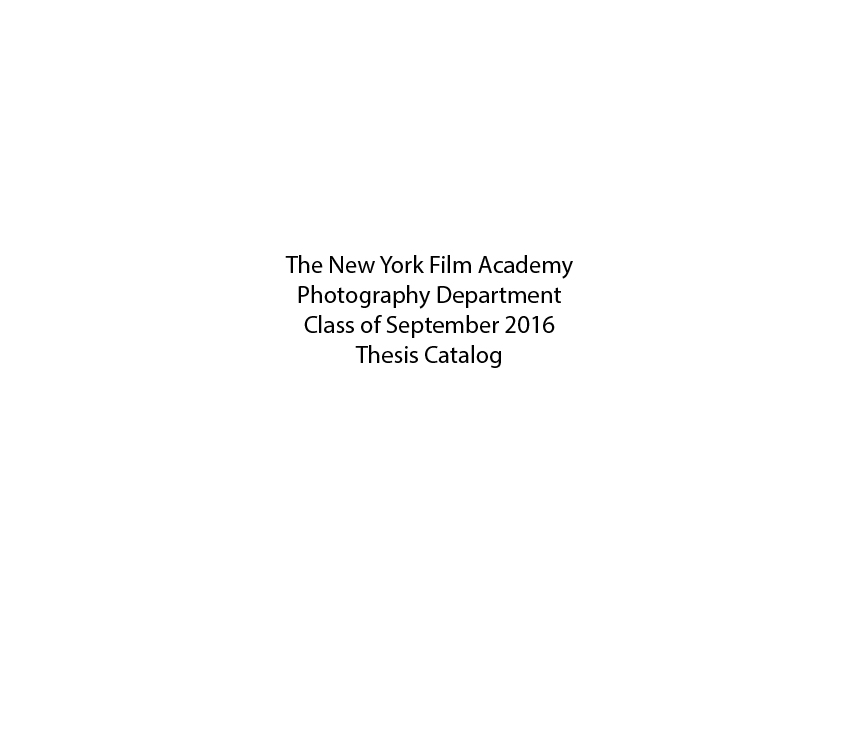 New York Film Academy Photography Department Class of September 2016 Catalog