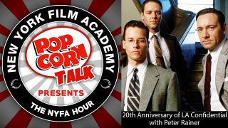 NYFA Hour with Peter Rainer: 20th Anniversary of LA Confidential, Episode 27