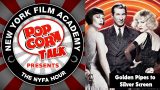 NYFA Hour with Peter Rainer Golden Pipes to Silver Screen, Episode 44