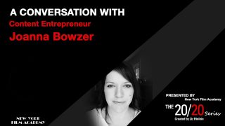The 20/20 Series with Content Entrepreneur Joanna Bowzer
