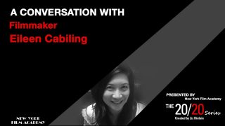 The 20/20 Series with Filmmaker Eileen Cabiling