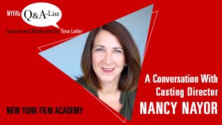 NYFA’s Q&A-List with Casting Director Nancy Nayor (Curated and Moderated by Tova Laiter)