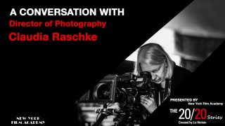 The 20/20 Series with Director of Photography Claudia Raschke