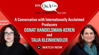 NYFA’s Q&A-List by Tova Laiter with Producers Osnat Handelsman-Keren & Talia Kleinhendler