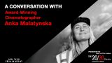 The 20/20 Series with Anka Malatynska