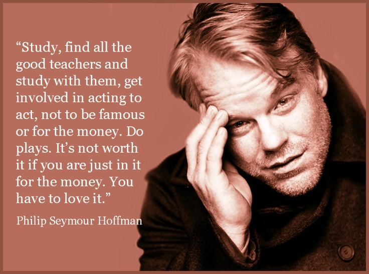 philip seymour hoffman quote on acting