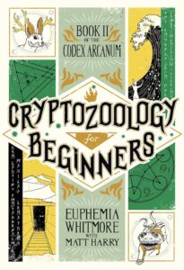 Matt Harry Cryptozoology for Beginners