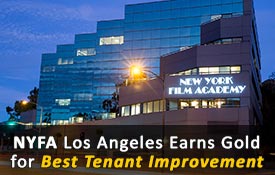 NEW YORK FILM ACADEMY LOS ANGELES EARNS GOLD FOR BEST TENANT IMPROVEMENT