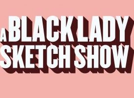 New York Film Academy (NYFA) Alum Issa Rae Executive Produces HBO’s A Black Lady Sketch Show