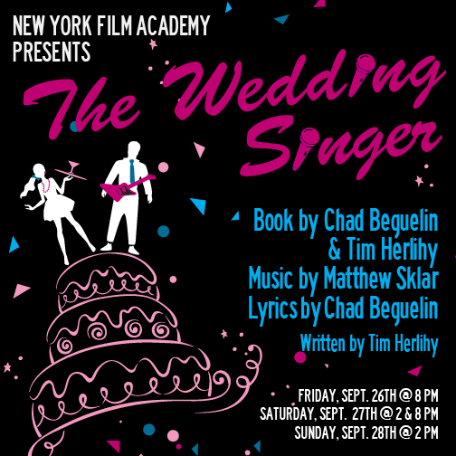New York Film Academy Presents ‘The Wedding Singer’