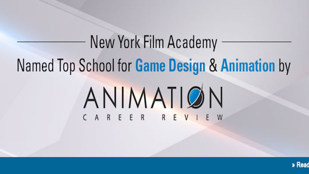 New York Film Academy Named Top 25 School for Game Design & Animation - NYFA