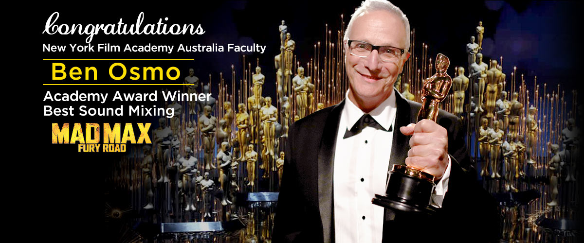 NYFA Australia Sydney’s Ben Osmo Wins Oscar for Best Sound Mixing