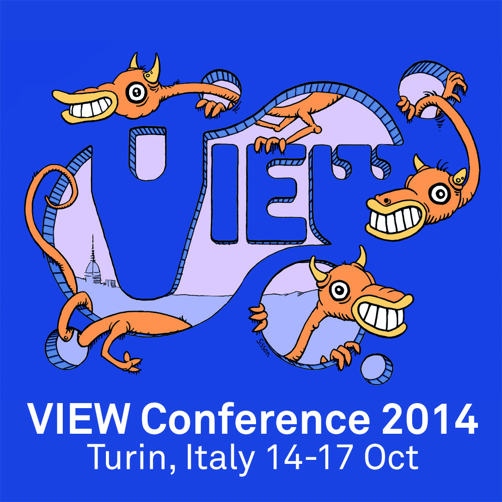 View Conference 2014 Turin, Italy 14-17 Oct