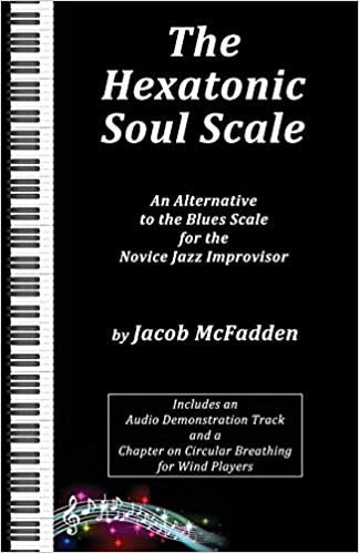 Jacob McFadden Hexatonic Soul Scale