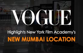 VOGUE INDIA HIGHLIGHTS NEW YORK FILM ACADEMY’S NEW MUMBAI LOCATION
