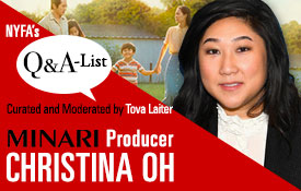 NEW YORK FILM ACADEMY (NYFA) WELCOMES PRODUCER OF OSCAR FRONT-RUNNER “MINARI” CHRISTINA OH TO THE Q&A-LIST SERIES