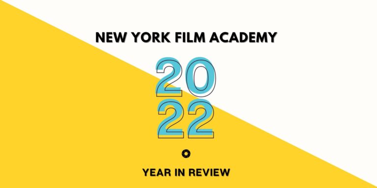 New York Film Academy Looks Back at the 2022 Highlights